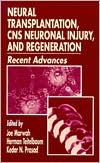 Neural Transplantation CNS Neuronal Injury, and Regeneration